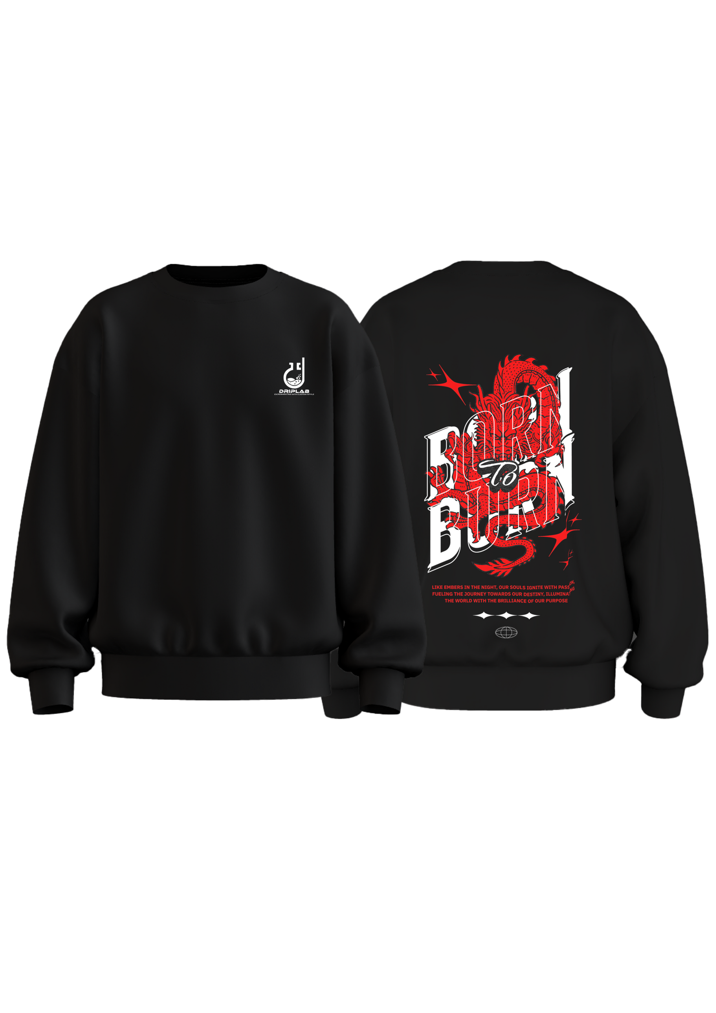 Born to Burn Sweatshirt