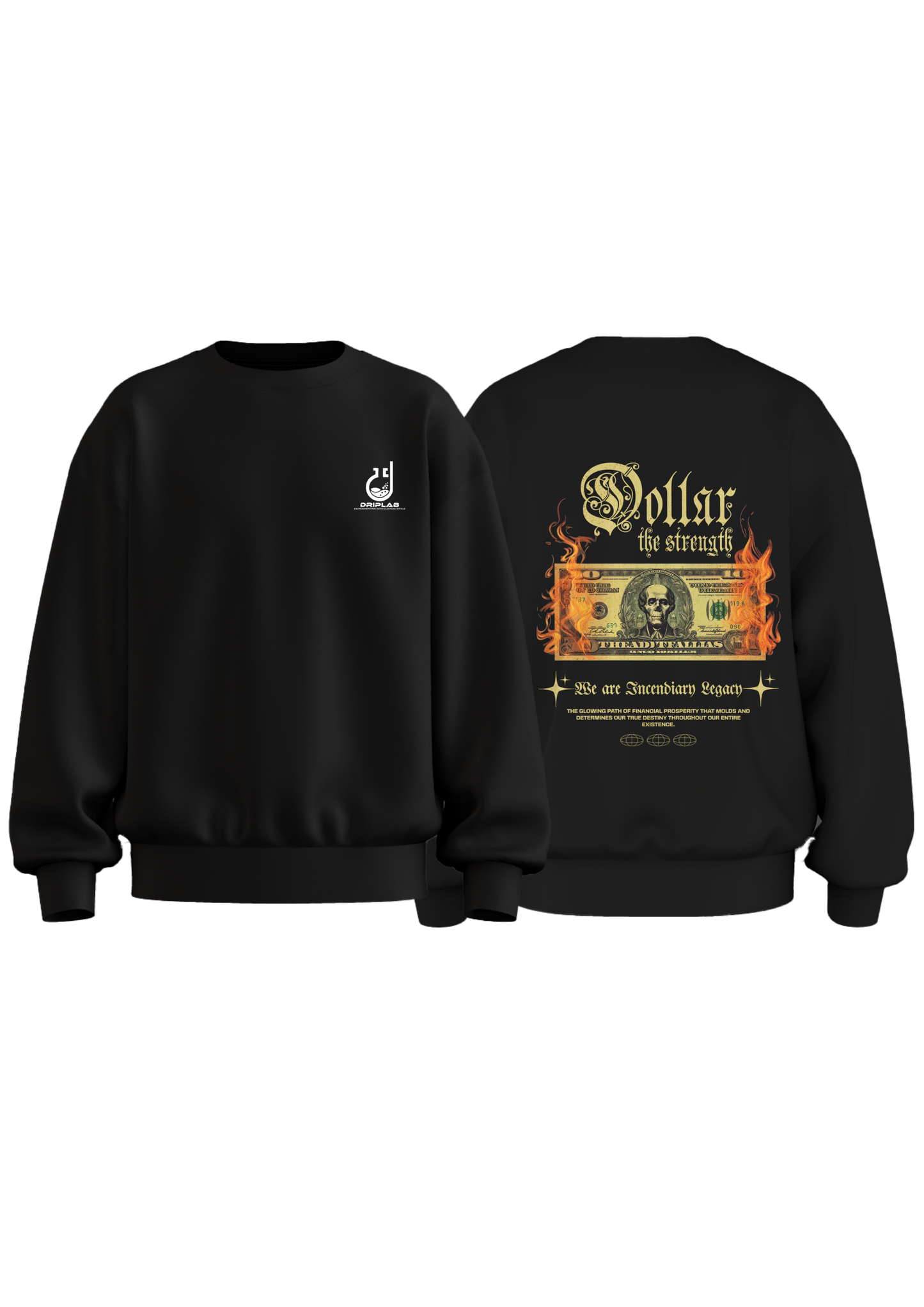 Dollar the strength Sweatshirt