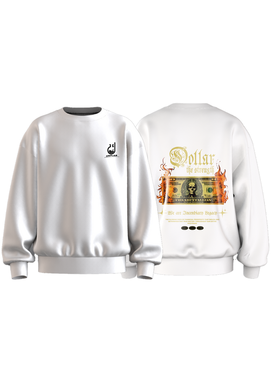 Dollar the strength Sweatshirt