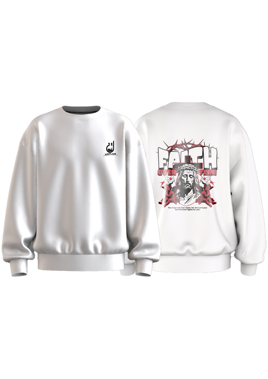 Faith over Fear Sweatshirt